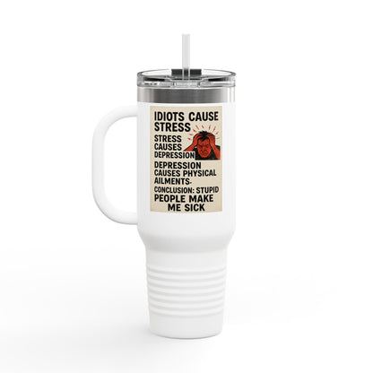 Stupid People Insulated Travel Mug