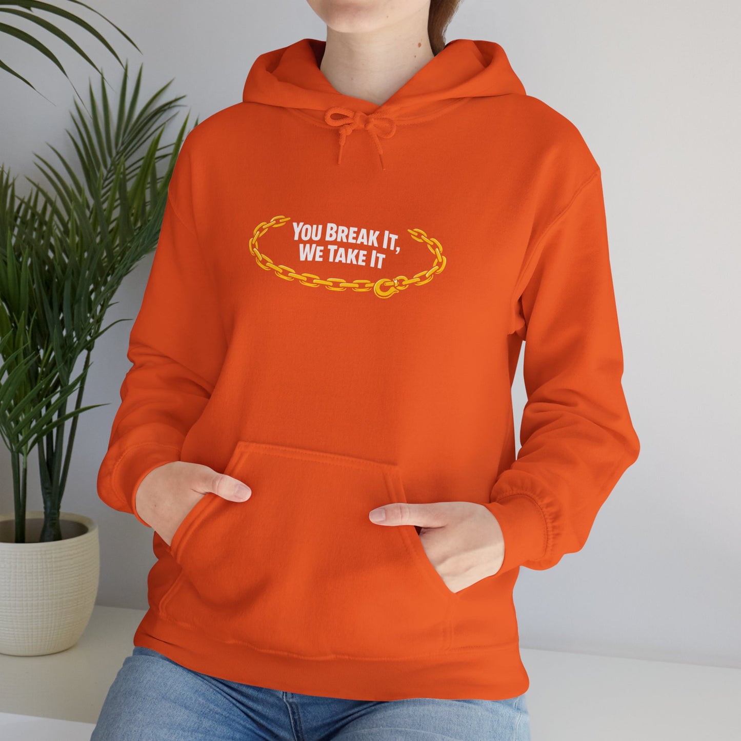 You Break It Unisex Hoodie