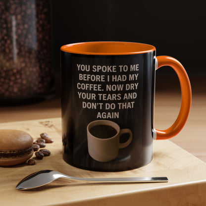Dry Your Tears 2-Tone Coffee Mug