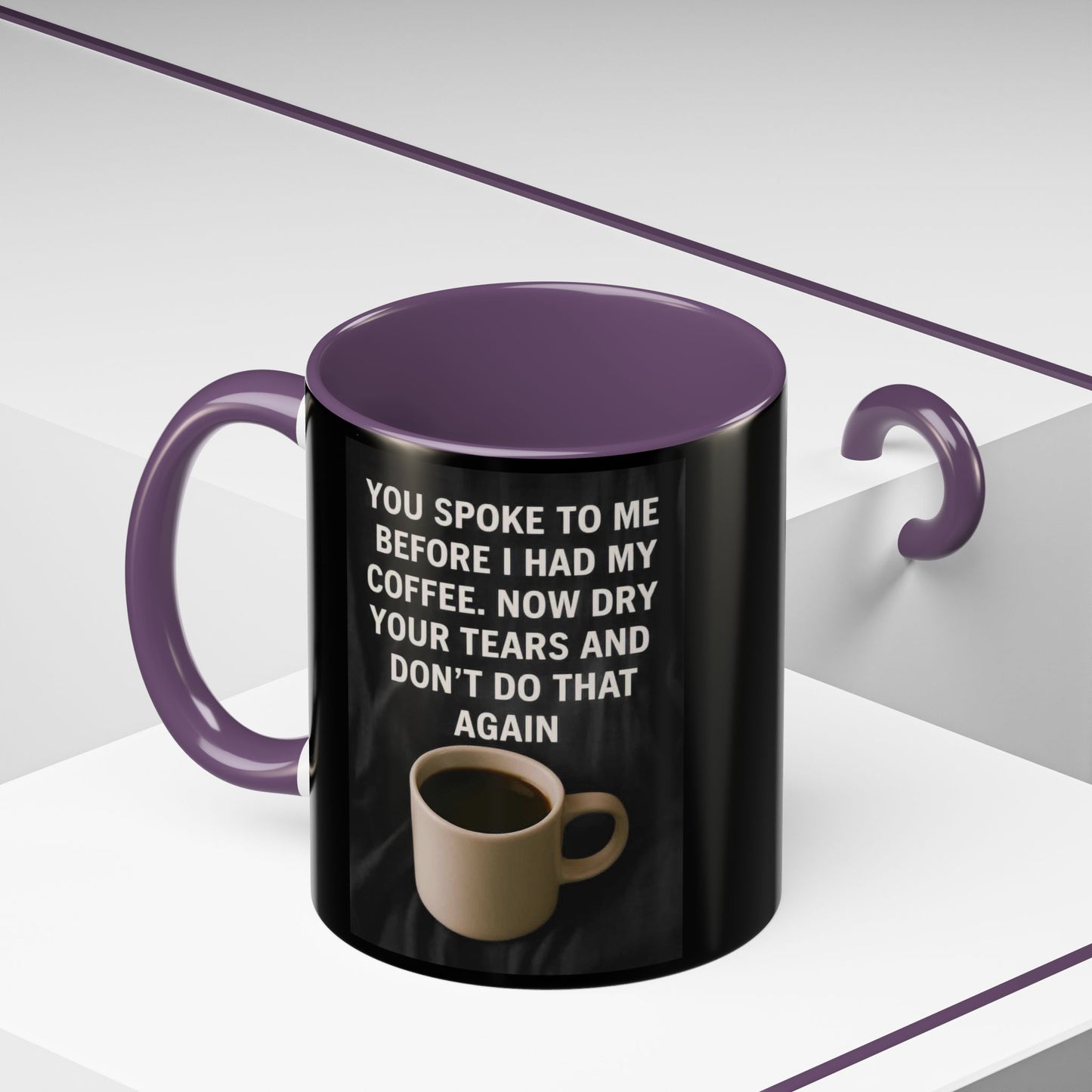 Dry Your Tears 2-Tone Coffee Mug