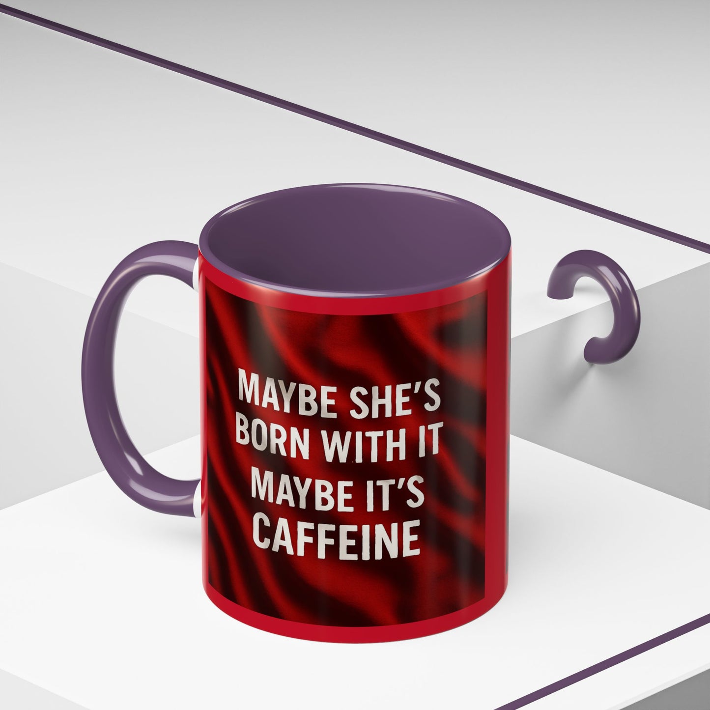 Born With It 2-Tone Coffee Mug