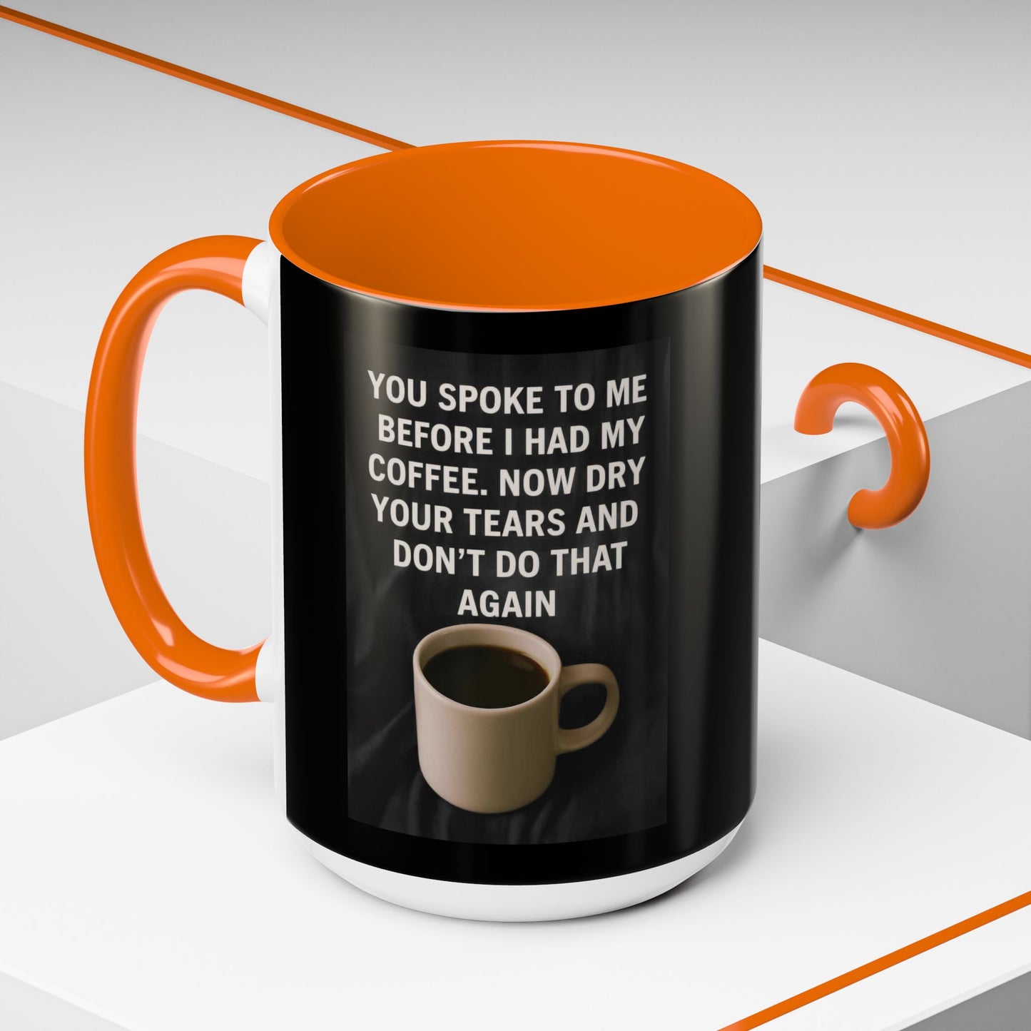 Dry Your Tears 2-Tone Coffee Mug