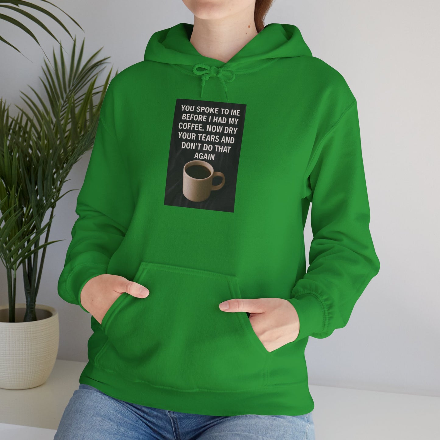 Dry Your Tears Unisex Hoodie