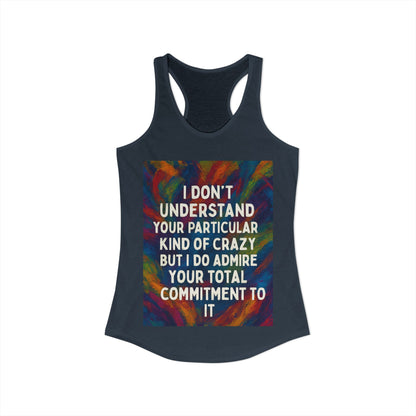 Kind Of Crazy Women's Racerback Tank
