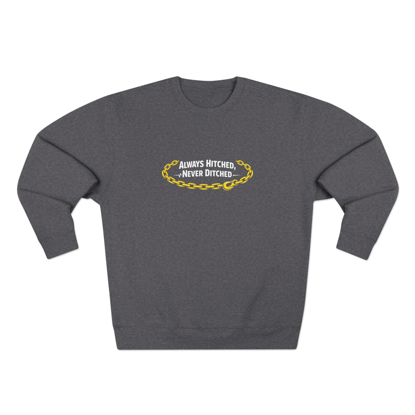 Always Hitched Unisex Crewneck Sweatshirt