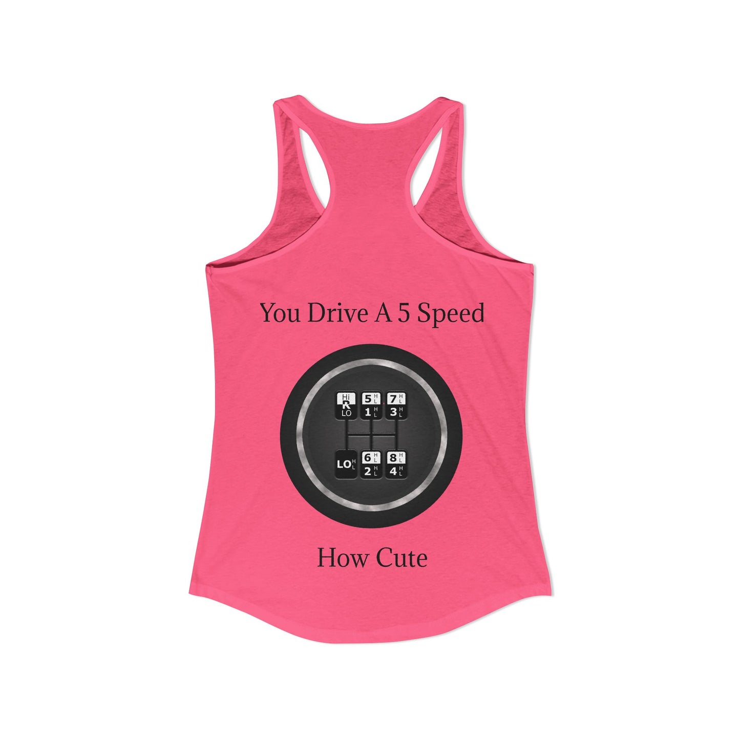 5 Speed How Cute Women's Racerback Tank