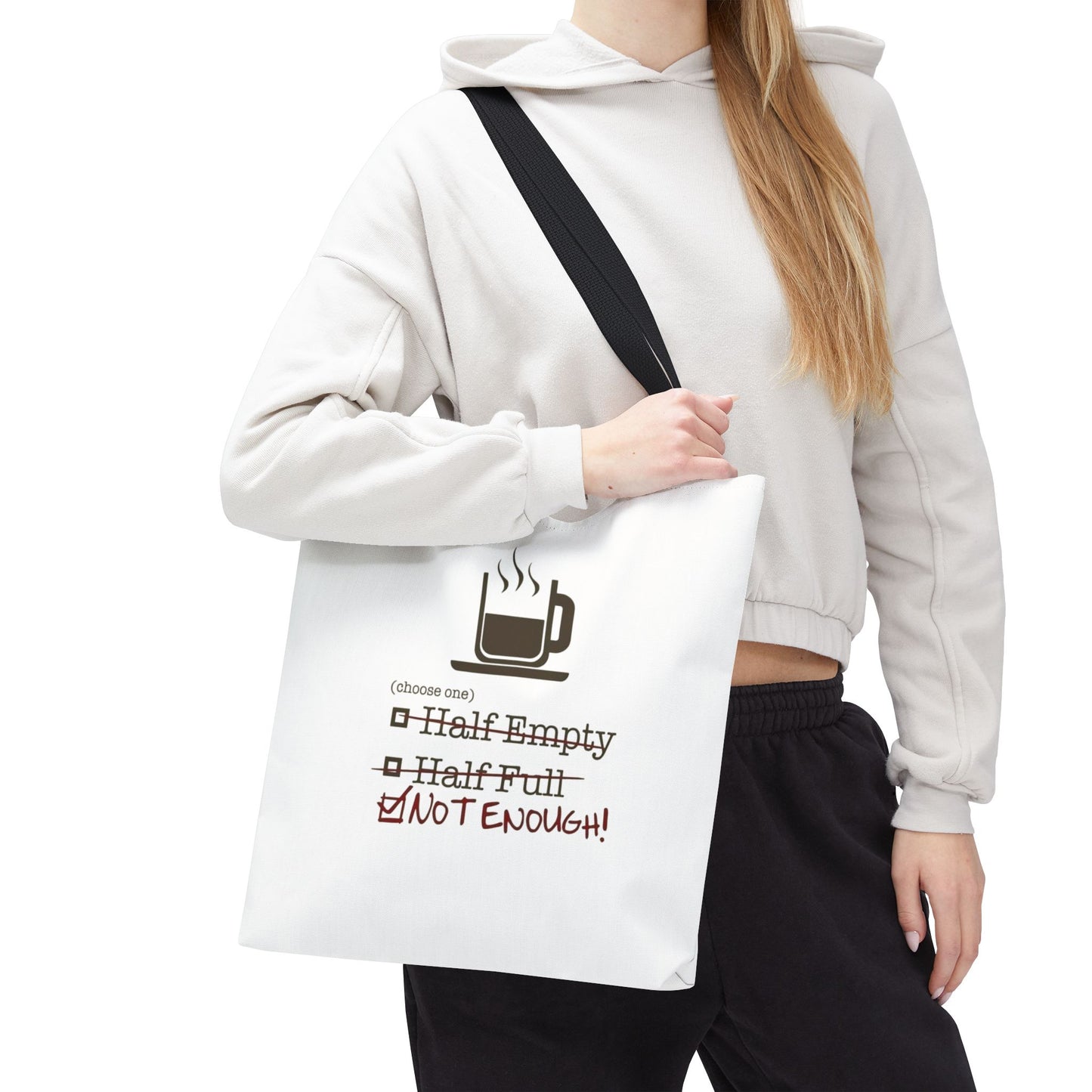 Not Enough Tote Bag