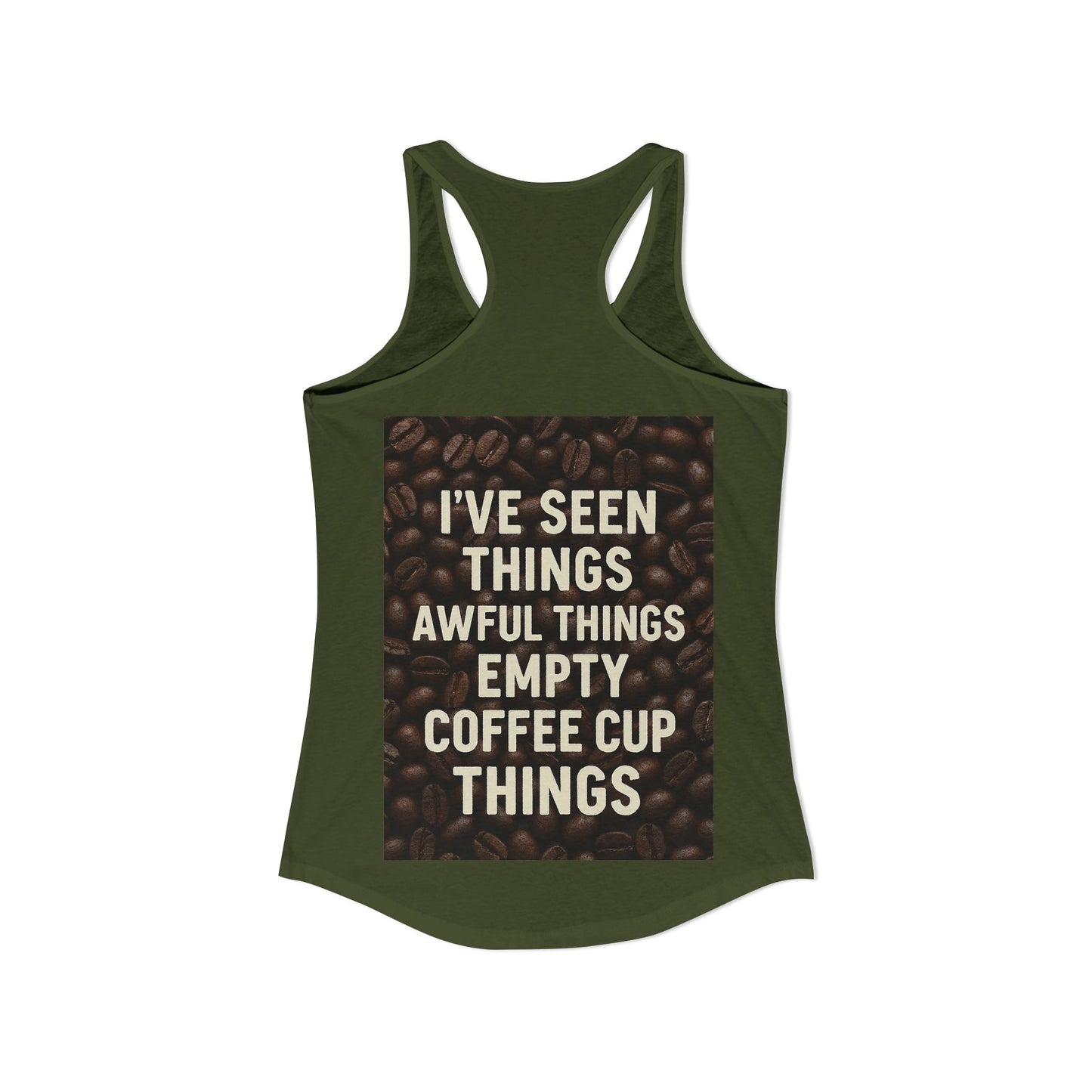 I've Seen Things Women's Racerback Tank