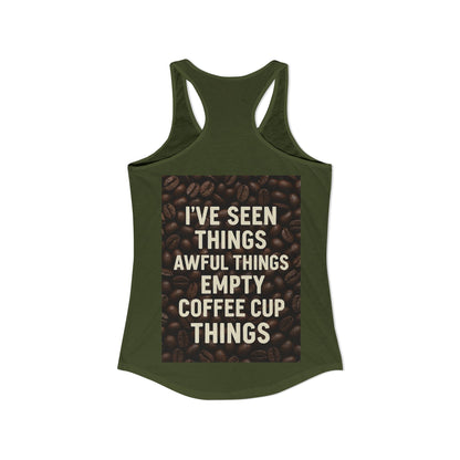 I've Seen Things Women's Racerback Tank