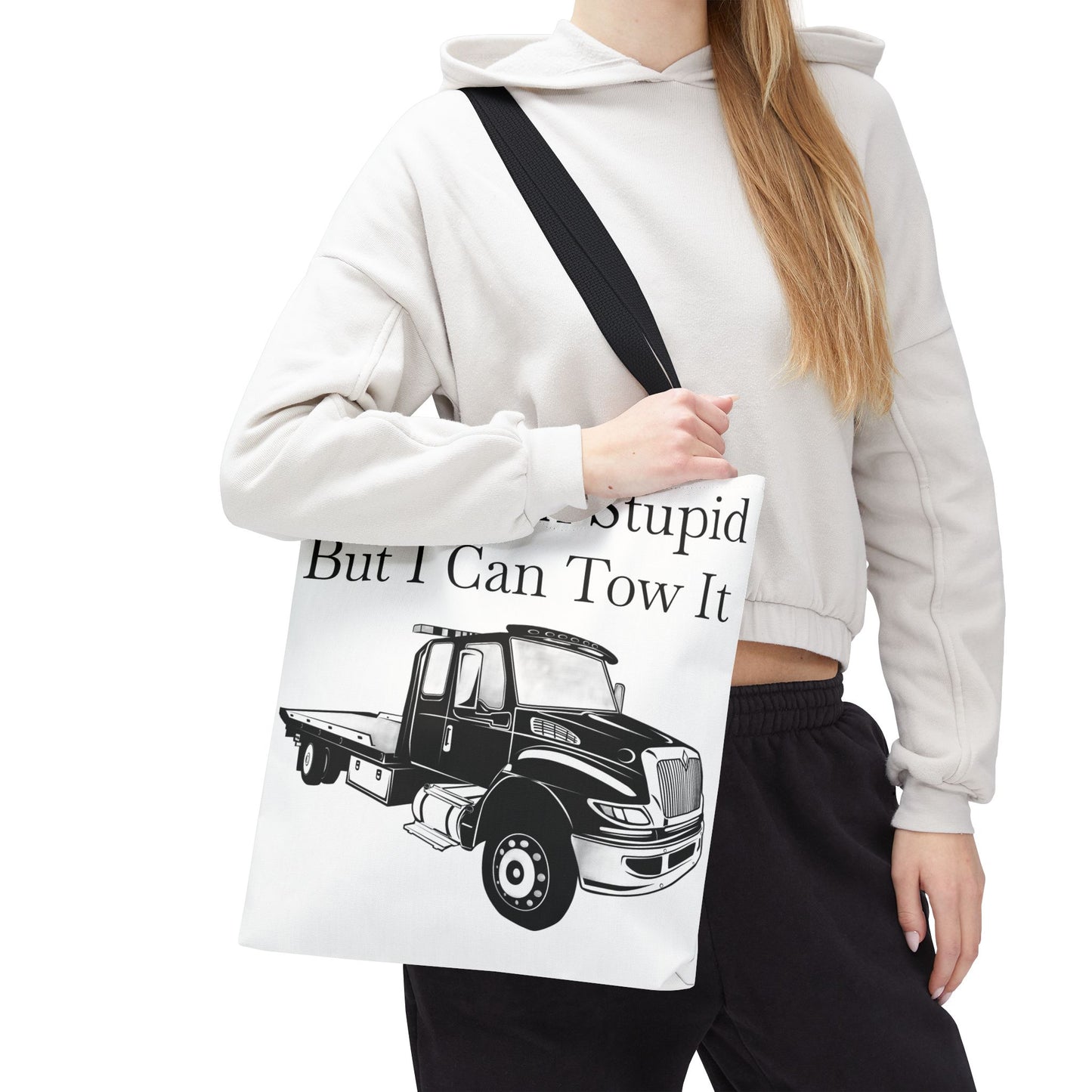 I Can't Fix Stupid Flatbed Tow Truck Tote Bag