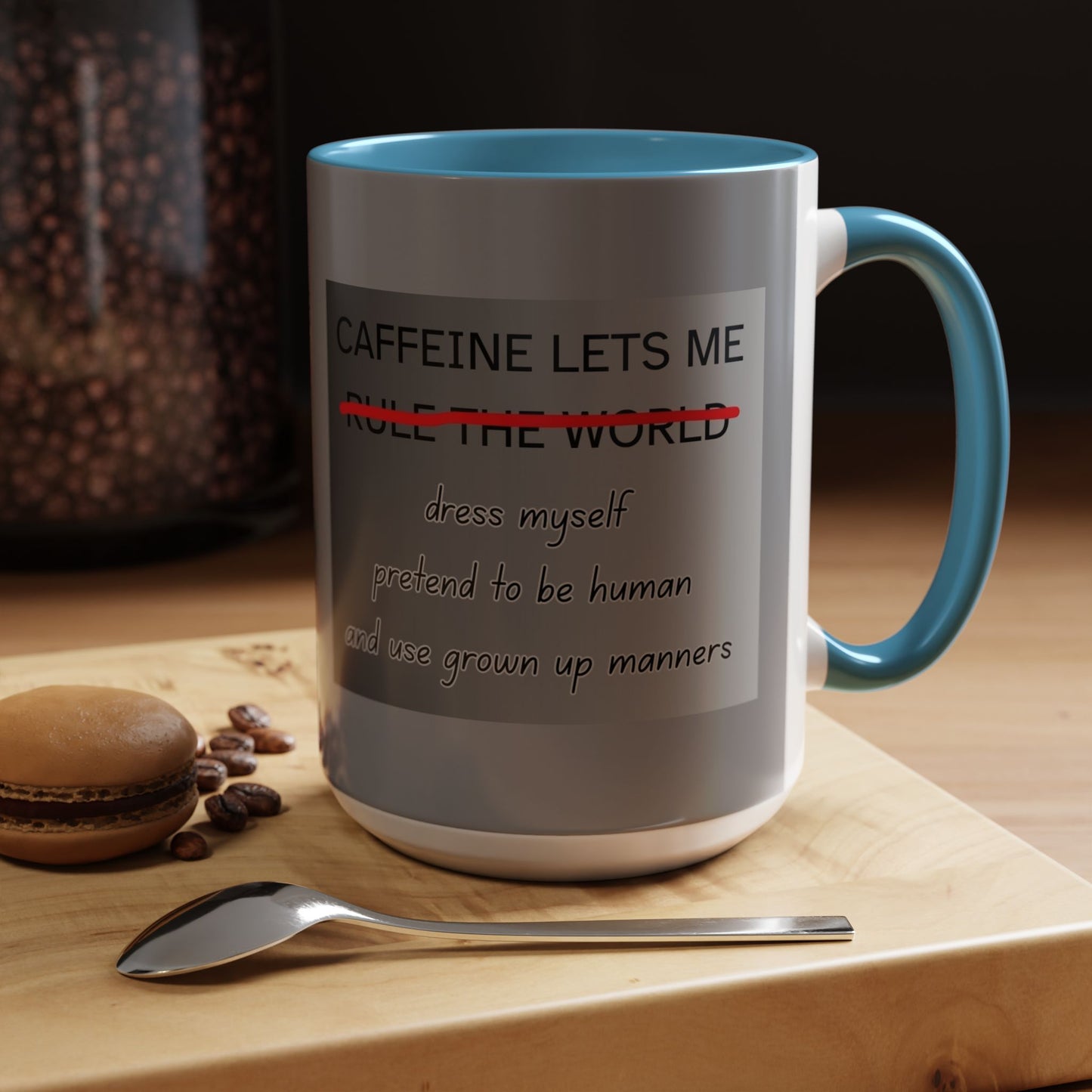Caffeine Lets Me 2-Tone Coffee Mug