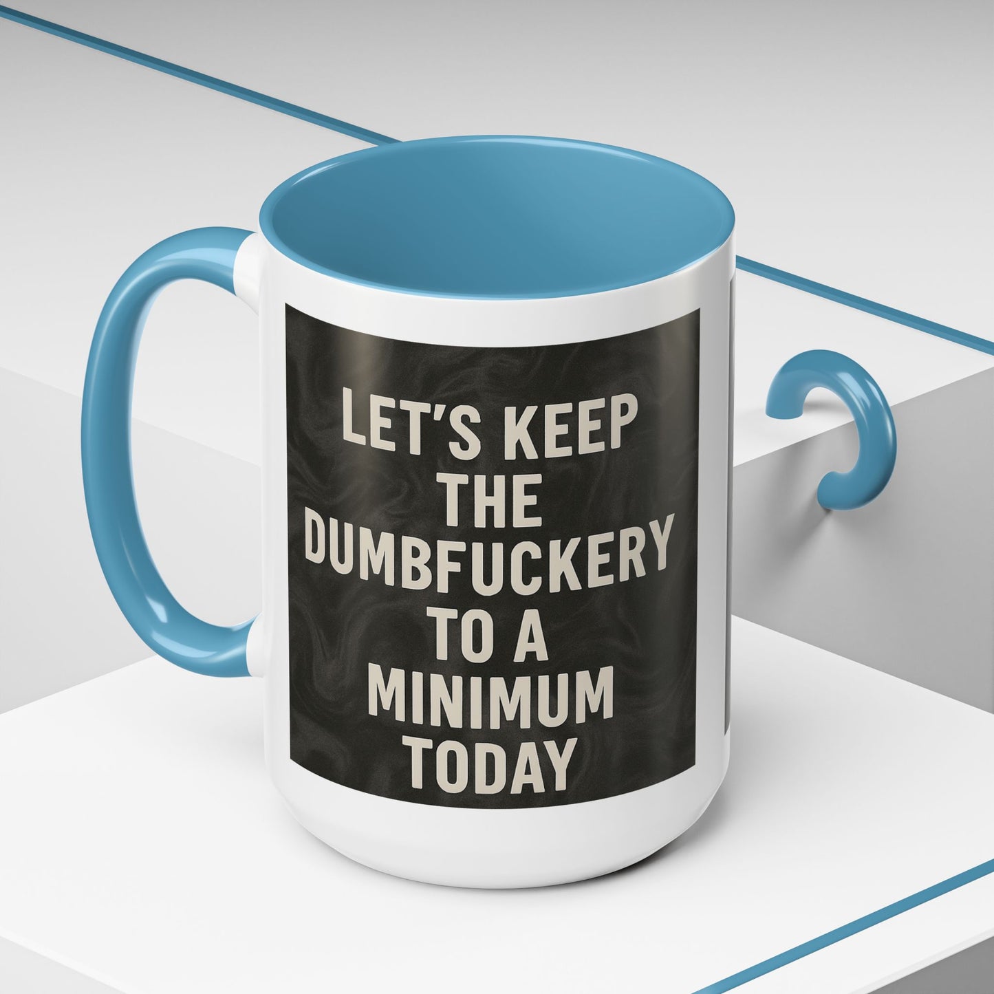 Dumbfuckery 2-Tone Coffee Mug