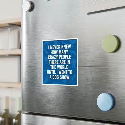 Never Knew Vinyl Decal
