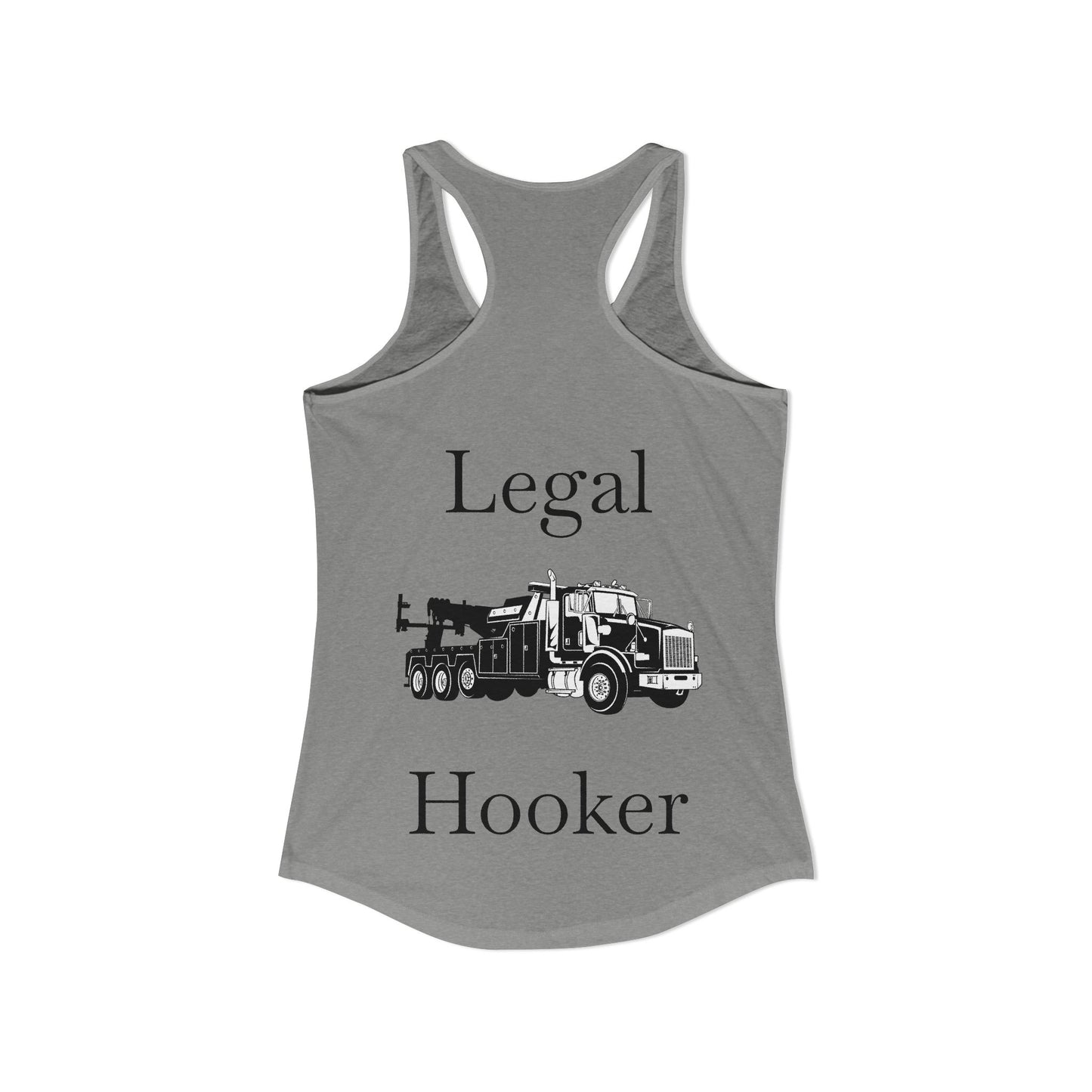 Legal H**ker Heavy Tow Truck Women's Racerback Tank