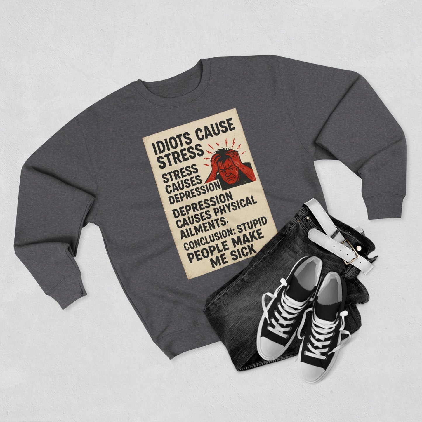 Stupid People Unisex Crewneck Sweatshirt