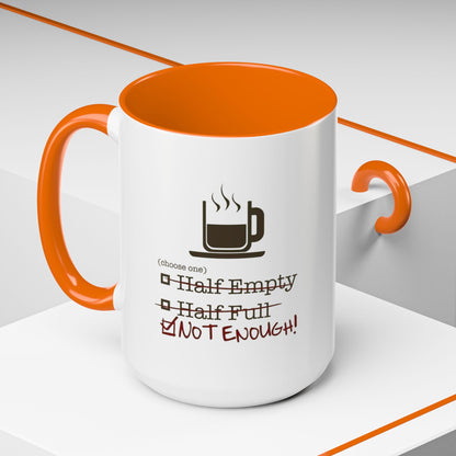 Not Enough 2-Tone Coffee Mug