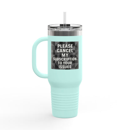 Cancel My Subsciption Insulated Travel Mug