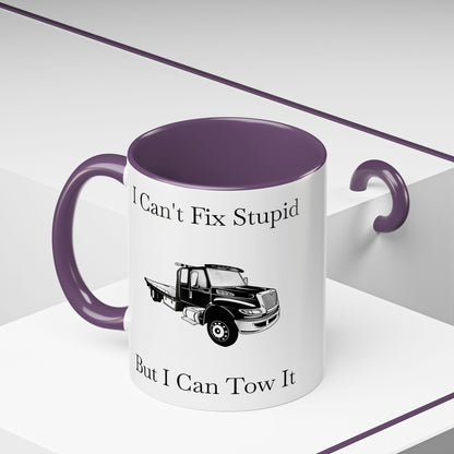 I Can't Fix Stupid Flatbed Tow Truck 2-Tone Coffee Mug