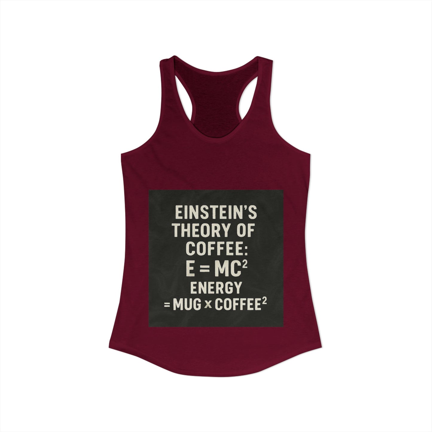 Einstein's Theory Of Coffee Women's Racerback Tank