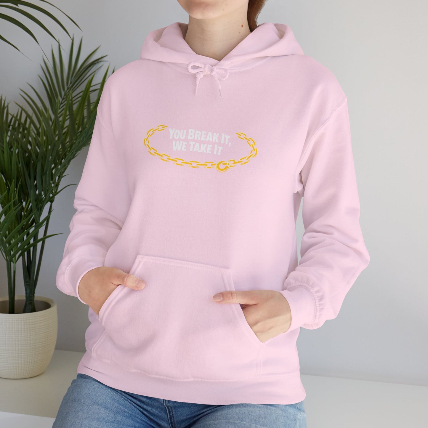 You Break It Unisex Hoodie