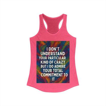 Kind Of Crazy Women's Racerback Tank