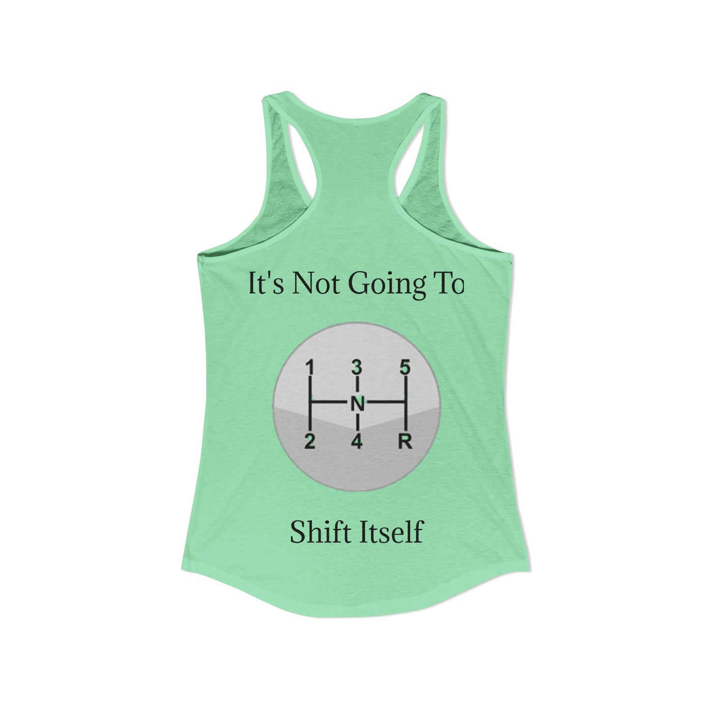 Shift Itself Women's Racerback Tank