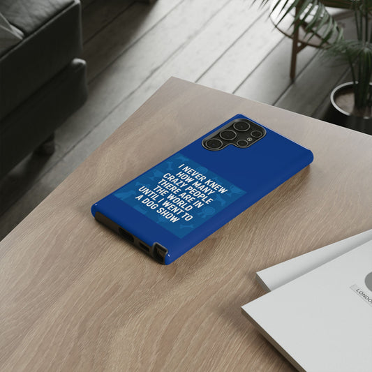 Never Knew Samsung Case