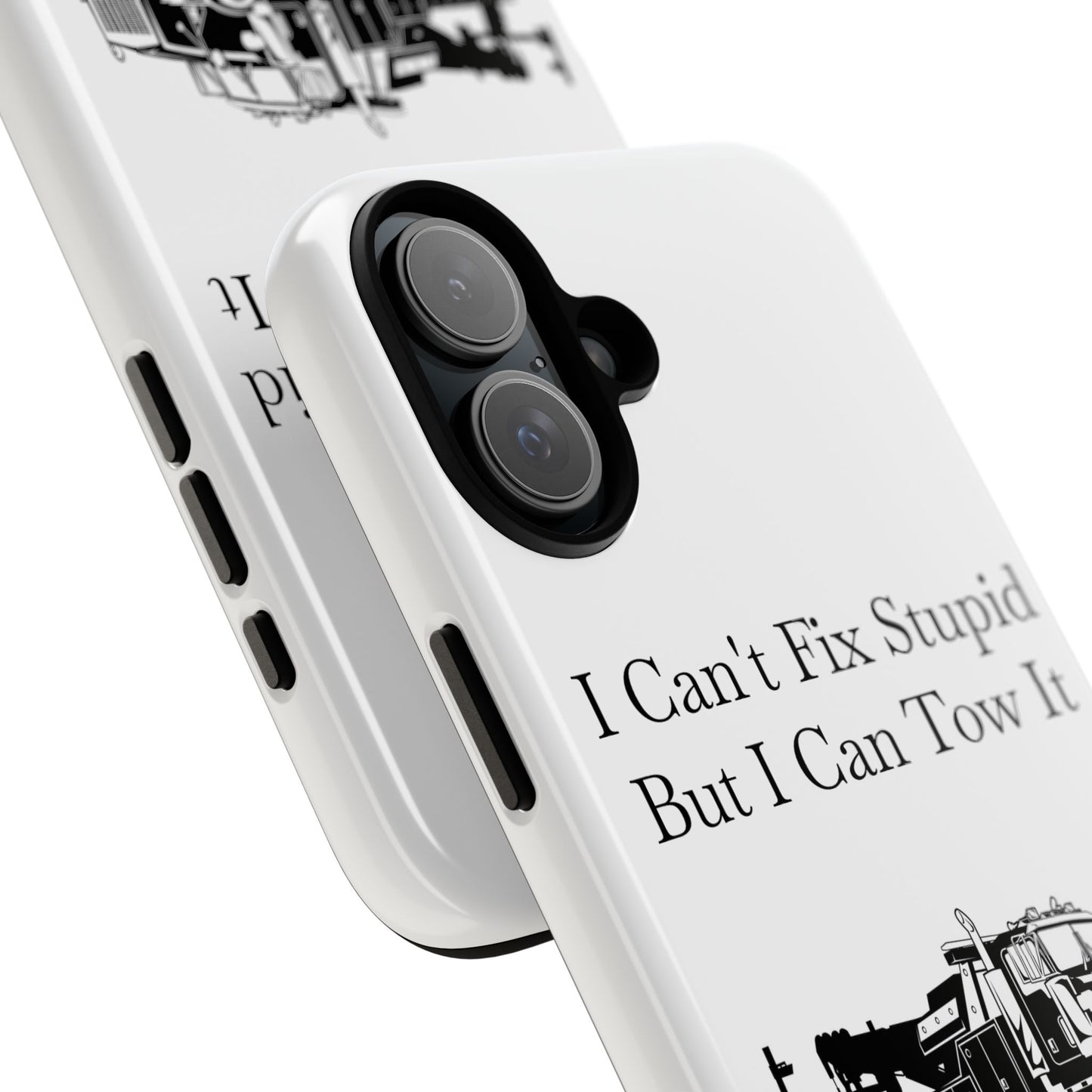 I Can't Fix Stupid Heavy Tow Truck iPhone Case