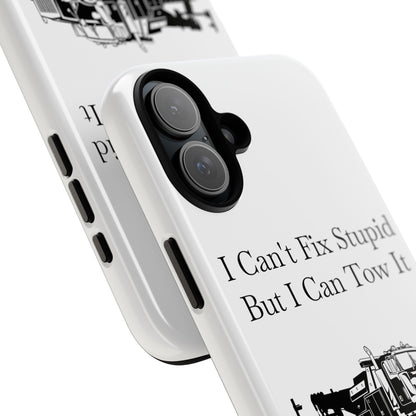 I Can't Fix Stupid Heavy Tow Truck iPhone Case