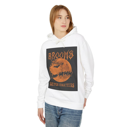 Brooms Are For Amateurs Unisex Lightweight Hoodie