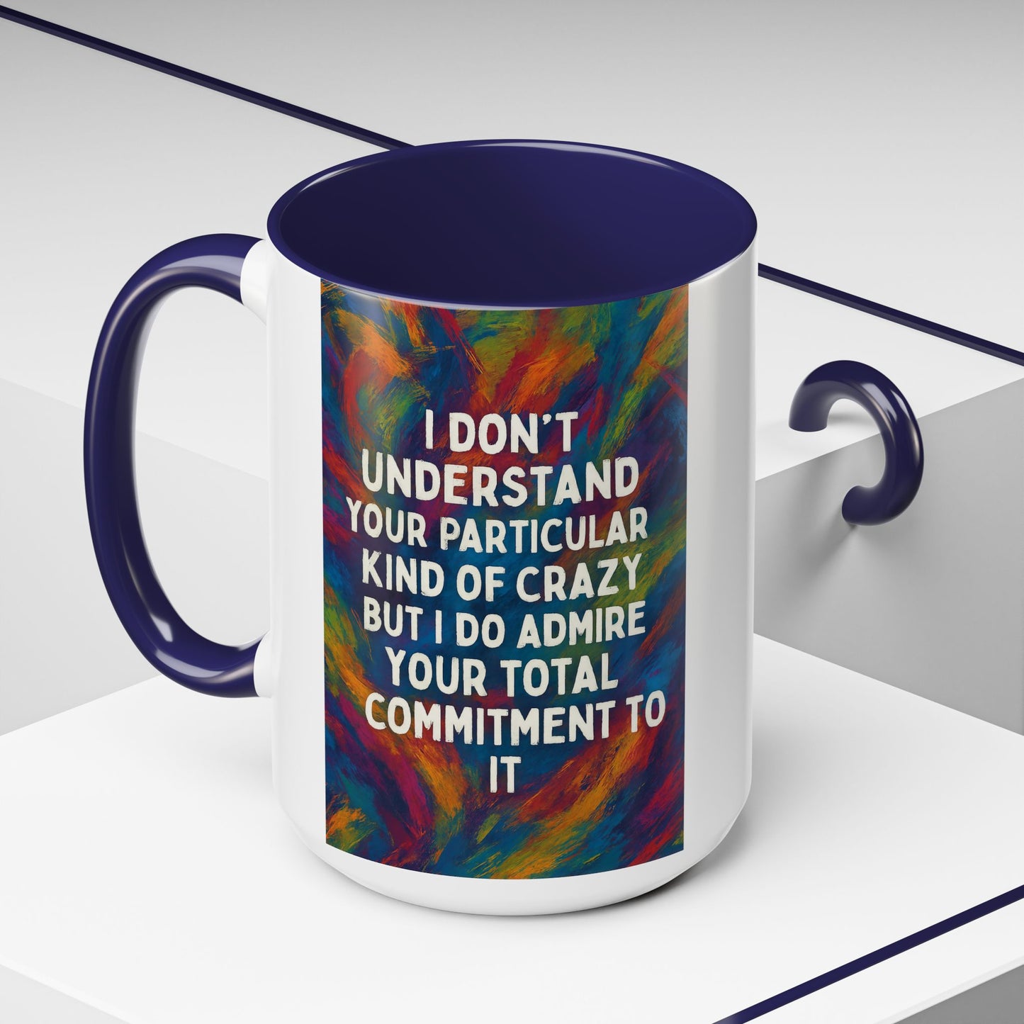 Kind Of Crazy 2-Tone Coffee Mug