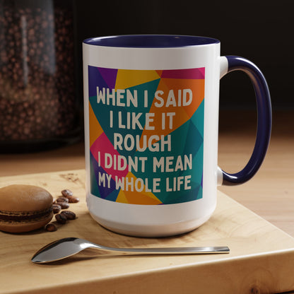 Like It Rough 2-Tone Coffee Mug