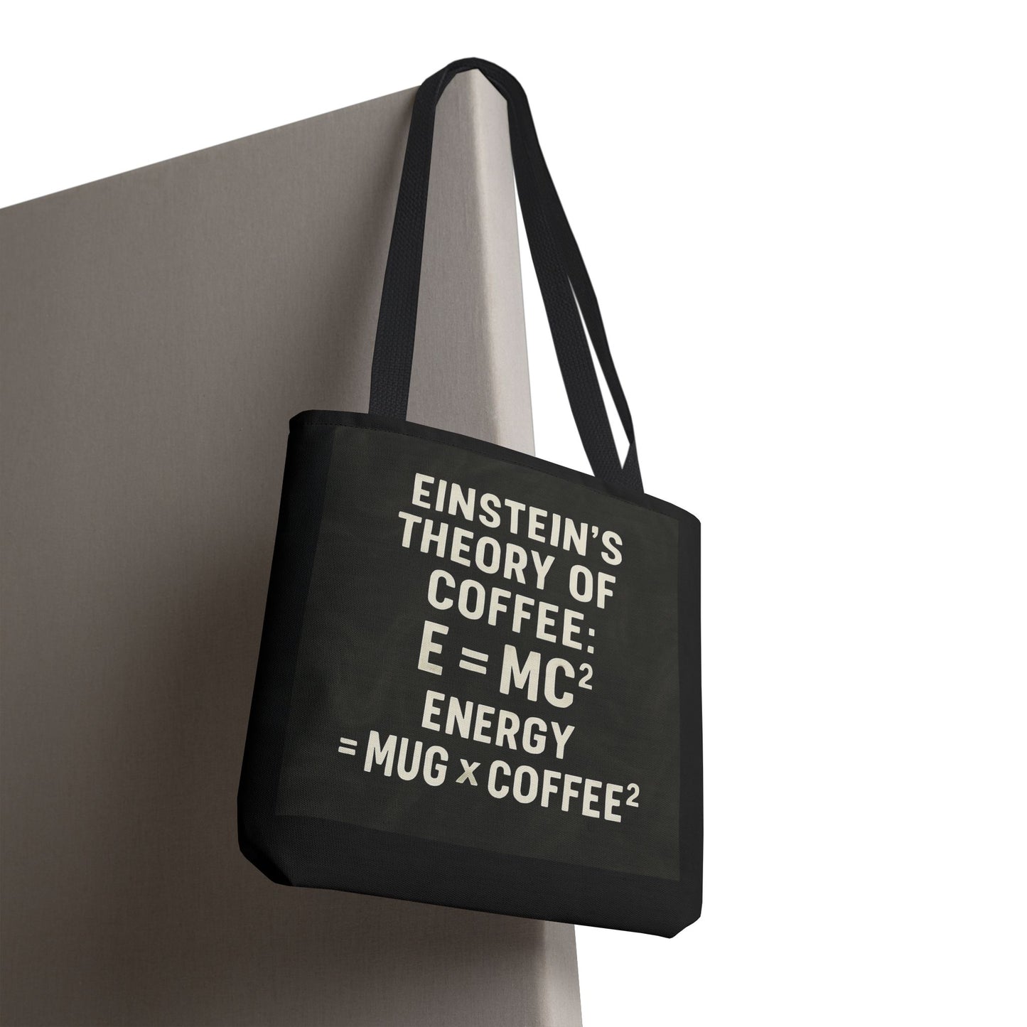 Einstein's Theory Of Coffee Tote Bag