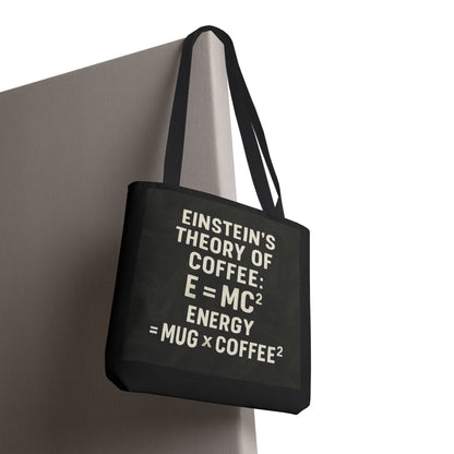 Einstein's Theory Of Coffee Tote Bag