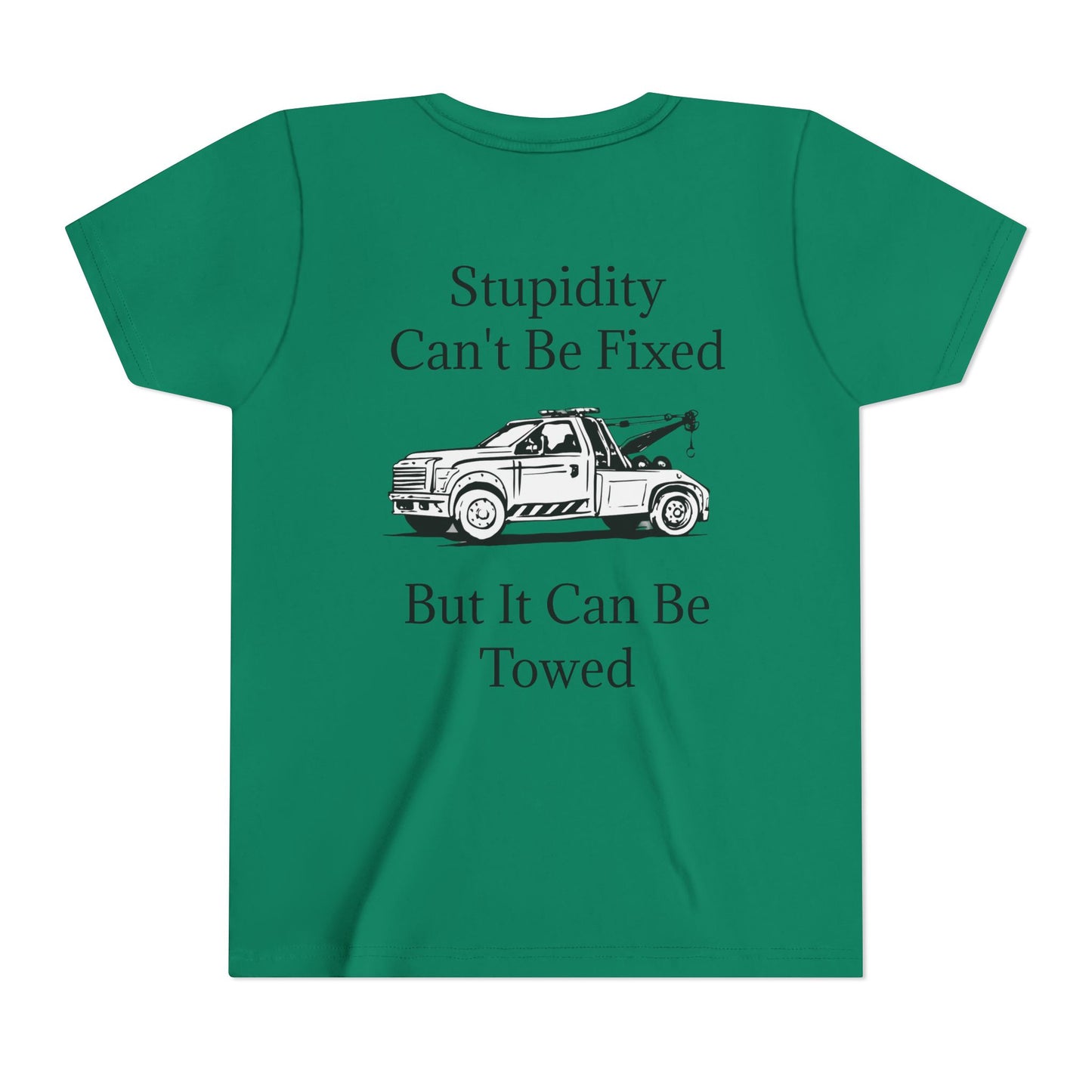 Stupidity Wheel Lift Tow Truck Youth Unisex Short Sleeve Crewneck Tee
