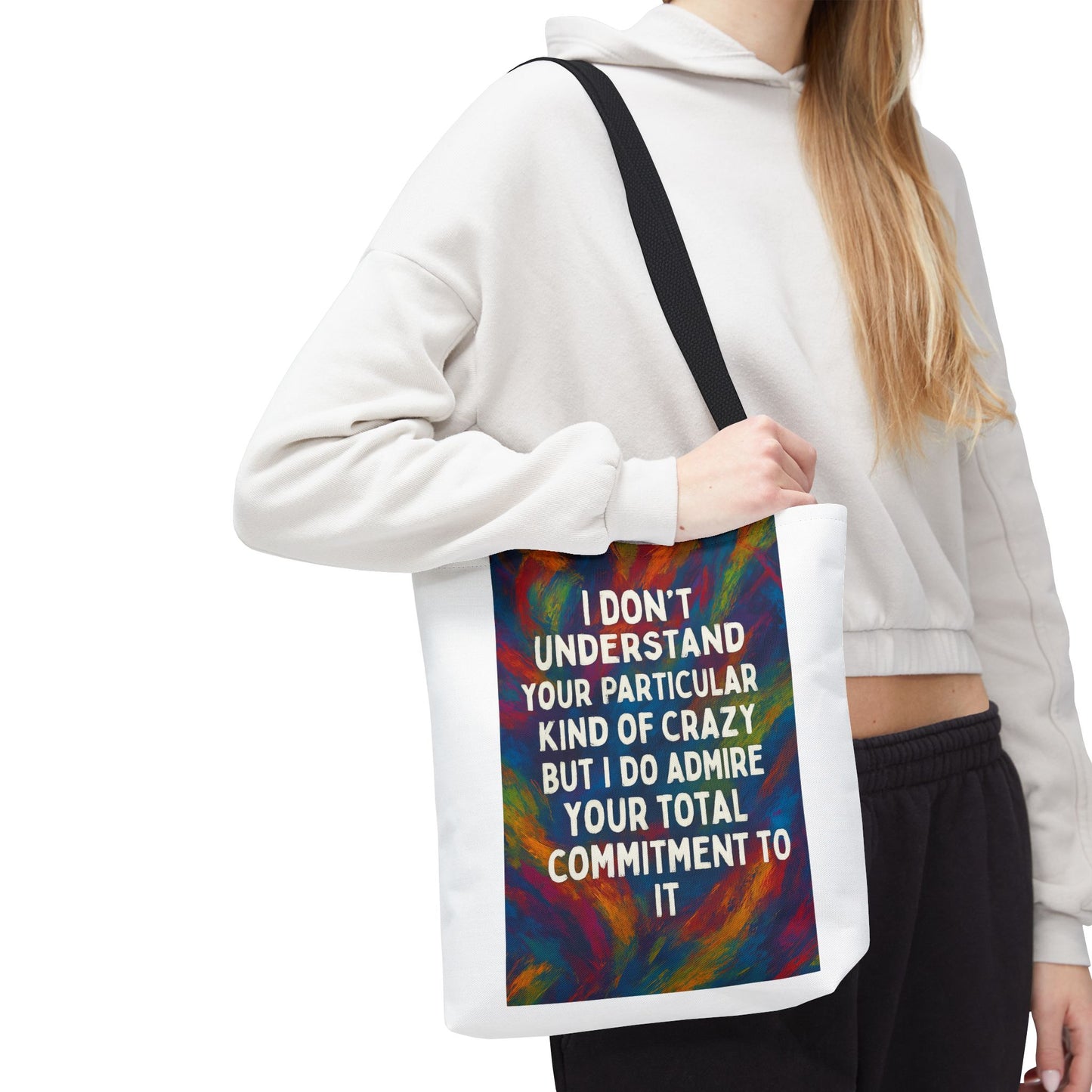 Kind Of Crazy Tote Bag