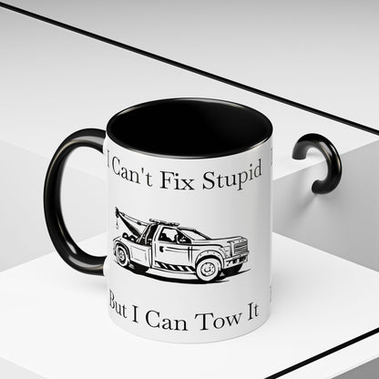 I Can't Fix Stupid Wheel Lift Tow Truck 2-Tone Coffee Mug