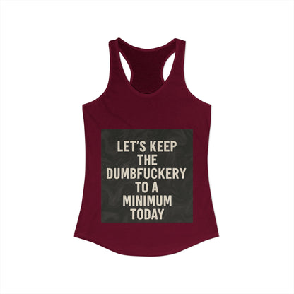 Dumbfuckery Women's Racerback Tank