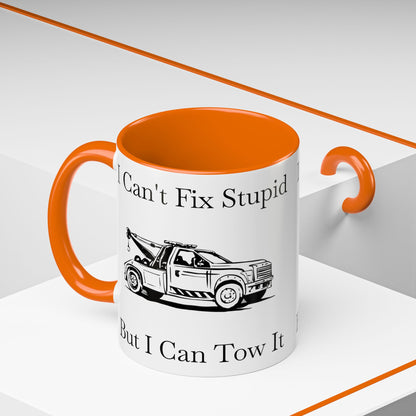 I Can't Fix Stupid Wheel Lift Tow Truck 2-Tone Coffee Mug