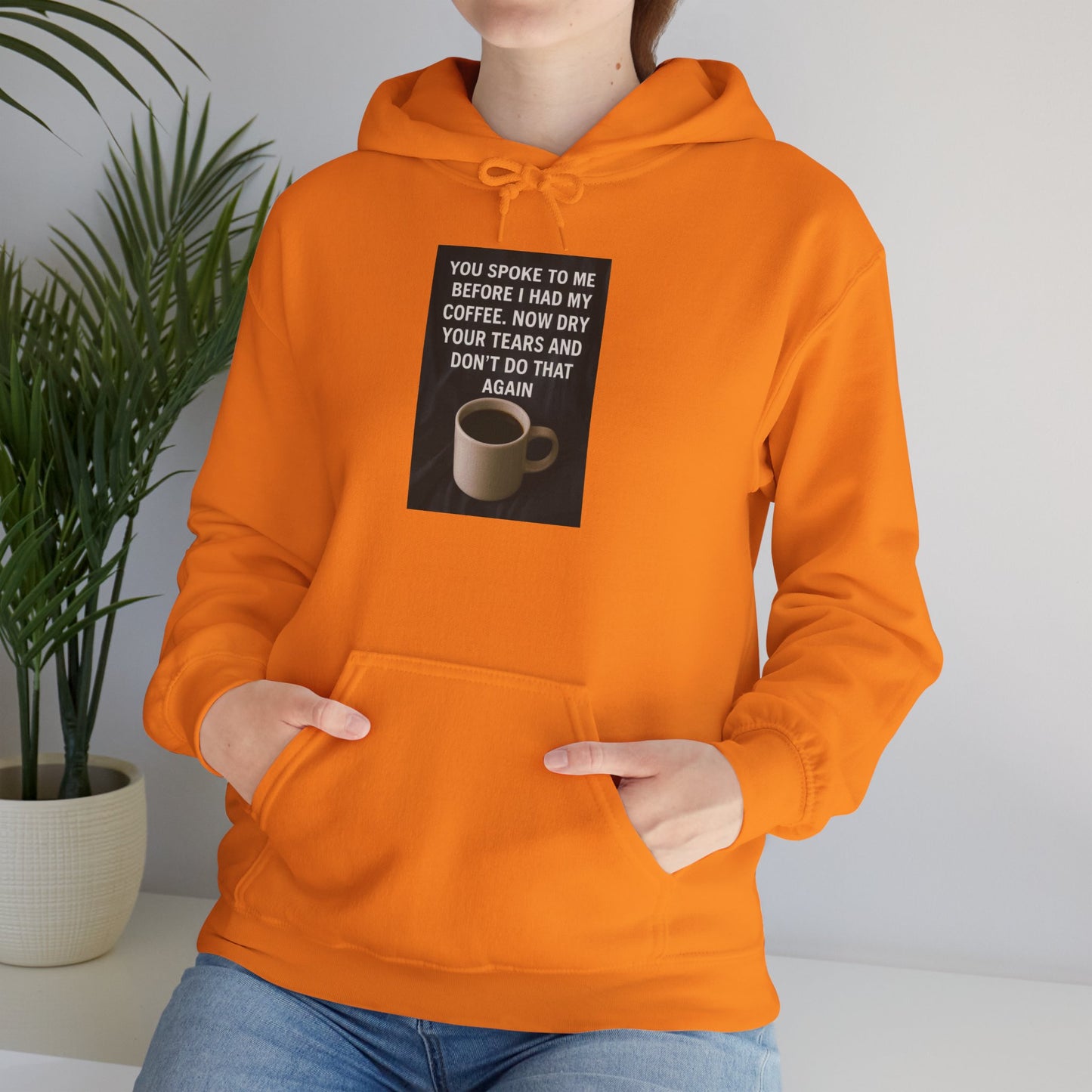 Dry Your Tears Unisex Hoodie