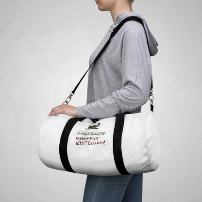 Not Enough Duffel Bag
