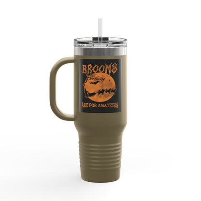 Brooms Are For Amateurs Insulated Travel Mug