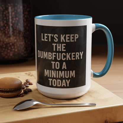 Dumbfuckery 2-Tone Coffee Mug