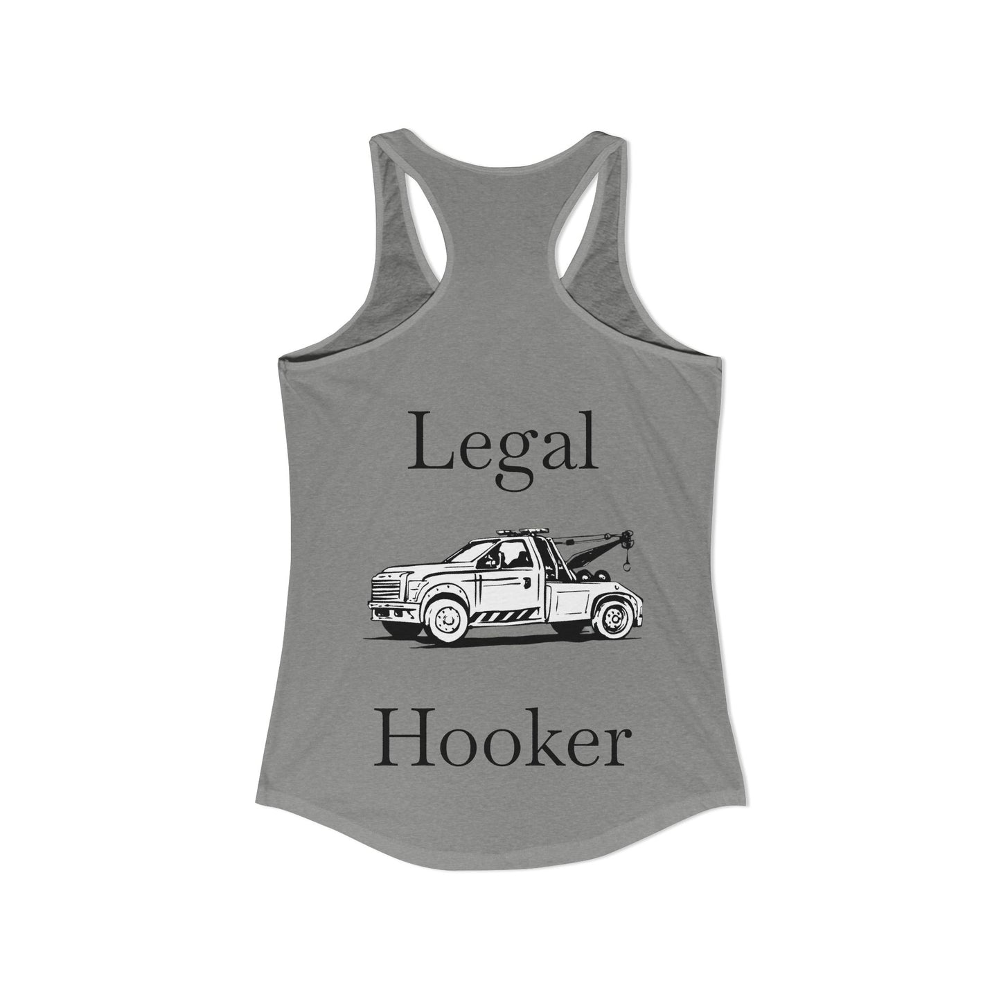 Legal H**ker Wheel Lift Tow Truck Women's Racerback Tank
