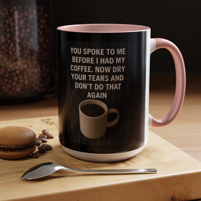 Dry Your Tears 2-Tone Coffee Mug