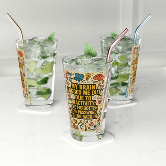 Logged Out Drinking Glass