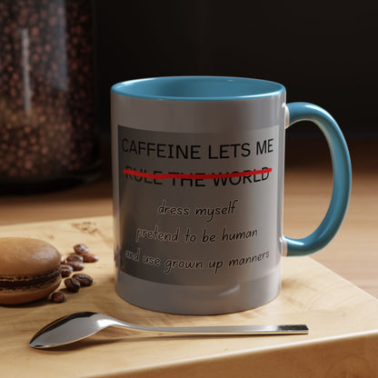 Caffeine Lets Me 2-Tone Coffee Mug