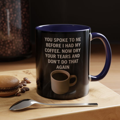 Dry Your Tears 2-Tone Coffee Mug