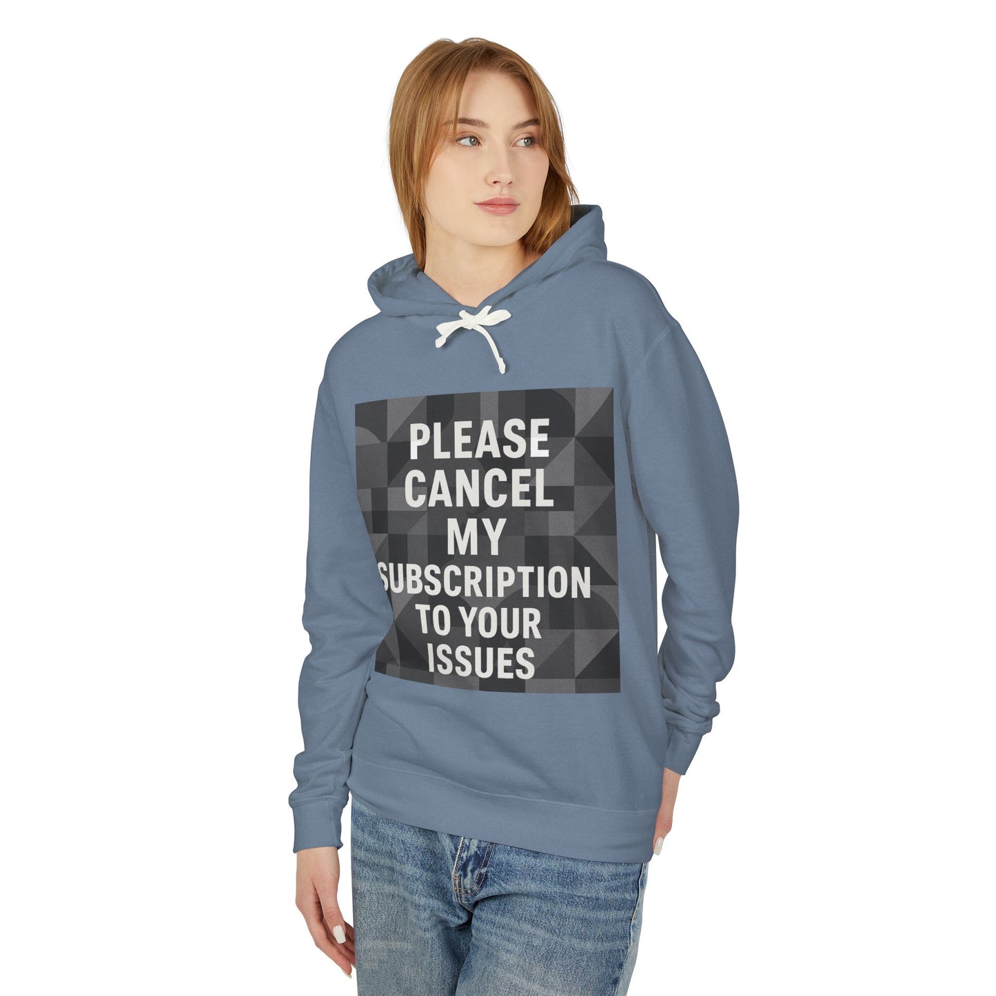 Cancel My Subscription Unisex Lightweight Hoodie