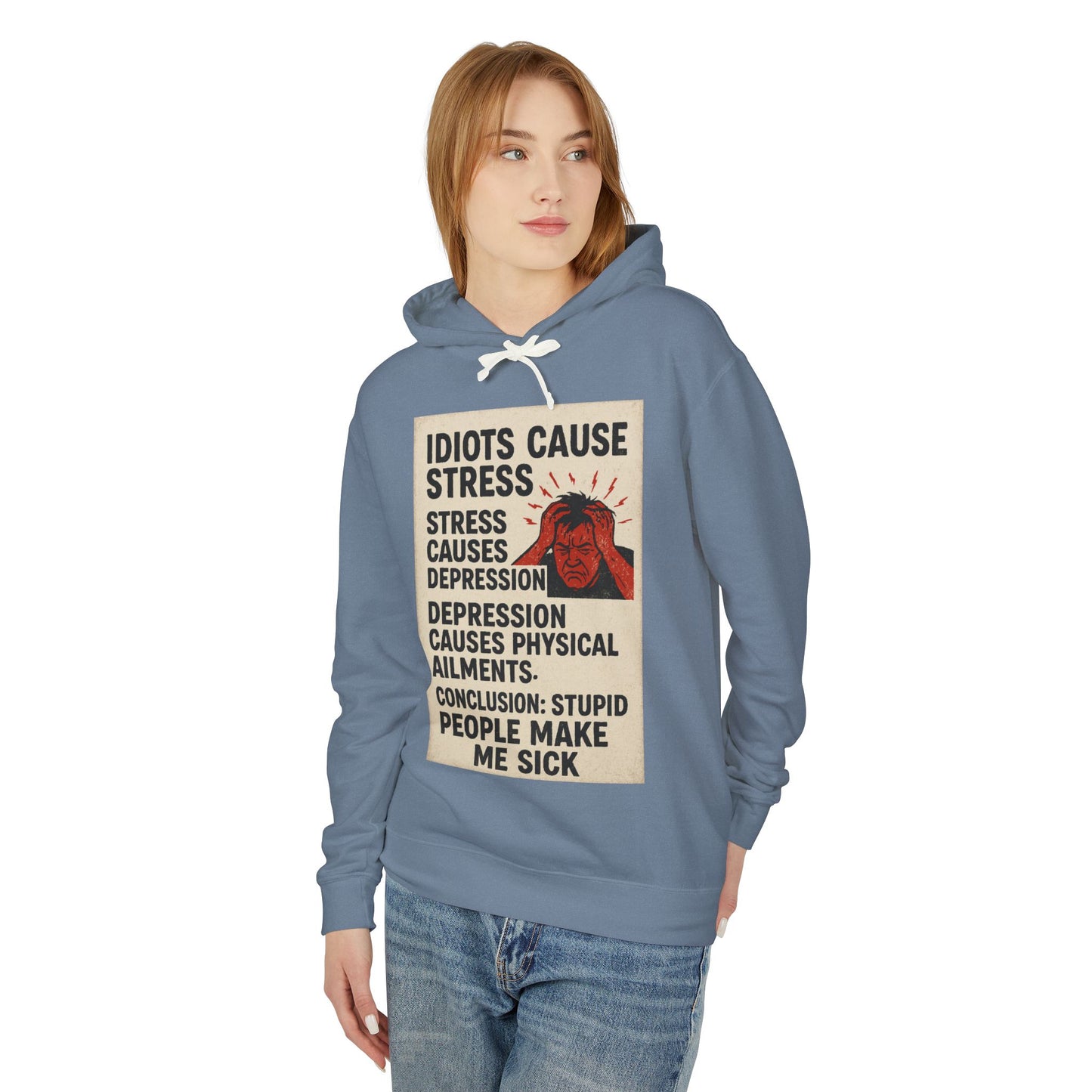 Stupid People Unisex Lightweight Hoodie